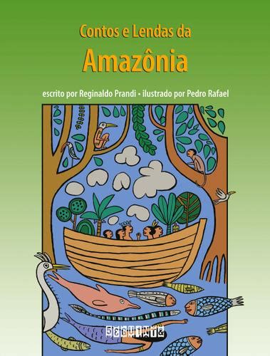 Livro Contos E Lendas Da Amazônia Edição Revista E Atualizada