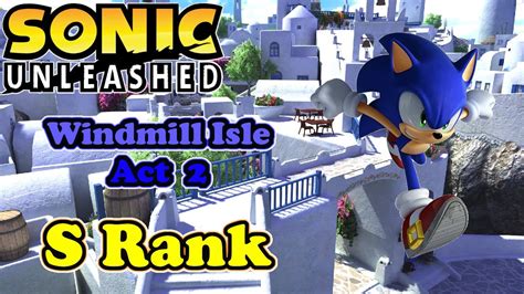 Sonic Unleashed Apotos Windmill Isle Day Act 2 S Rank 360ps3