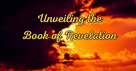 Unveiling The Book Of Revelation Bible Verses For Me