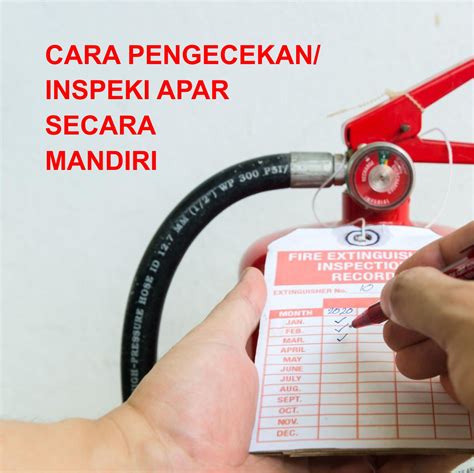 Cara Pengecekaninspeksi Apar Mandiri Rutin Vinci Fire Protection