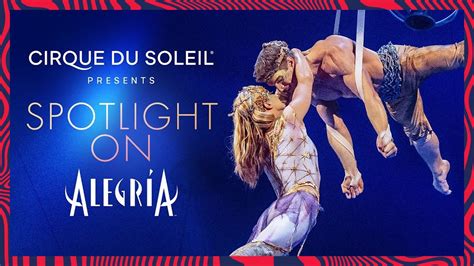 Spotlight On Alegria Cirque Du Soleil Youtube