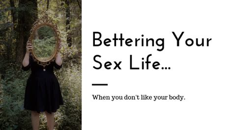 when body insecurities affect your sex life sacramento relationship therapy midtown