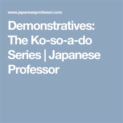 Demonstratives The Ko So A Do Series Japanese Professor Japanese