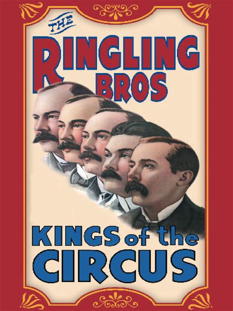 The Ringling Brothers Kings Of The Circus