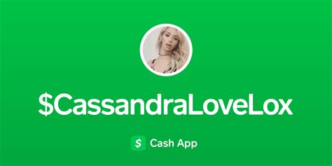 Pay Cassandralovelox On Cash App