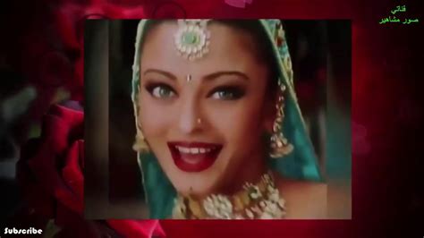 روائع صور ملكة جمال الكون نجمة بوليود الهندية اشواريا راي Youtube