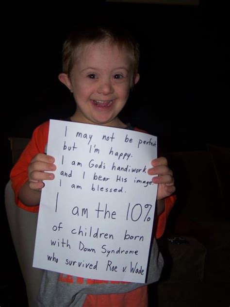 Down syndrome or down's syndrome, also known as trisomy 21, is a genetic disorder caused by the presence of all or part of a third copy of chromosome 21. Down Syndrome Kid Inspires With "I Survived Abortion" Sign ...