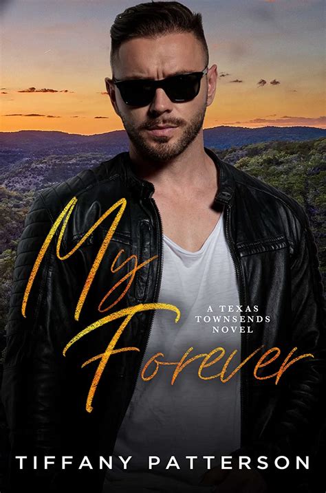 My Forever Townsends Of Texas Kindle Edition By Patterson Tiffany