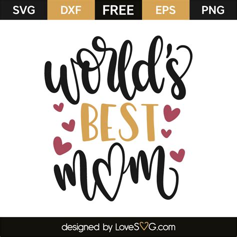 World S Best Mom Lovesvg