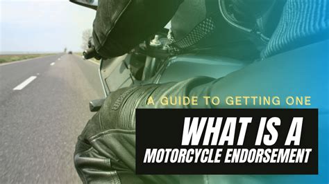 What Is A Motorcycle Endorsement A Guide To Getting One