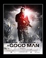 Here's The Poster For Steven Seagal's "A Good Man" (2014) | ManlyMovie