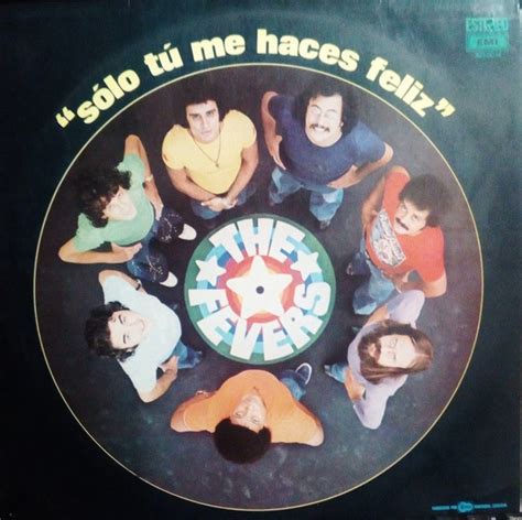 The Fevers Solo Tu Me Haces Feliz Releases Discogs