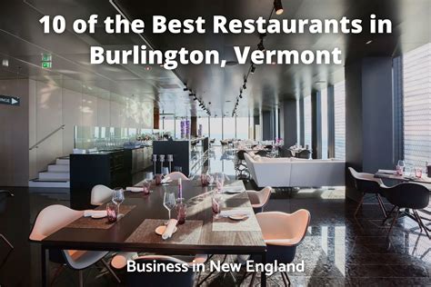 10 Of The Best Restaurants In Burlington Vermont Bizticles