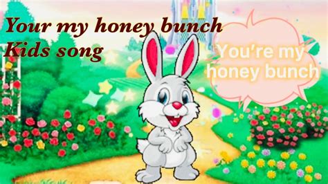 Your My Honey Bunch Sugar Plum Song And Lyrics Youtube