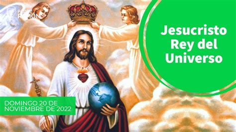 Jesucristo Rey Del Universo Youtube