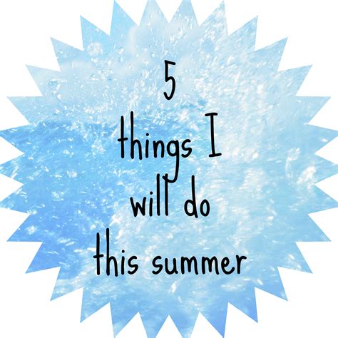 5 Things I Will Do This Summer Mcm Mama Runs