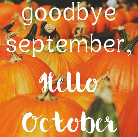 Goodbye September Hello October Quotes | Hello october, Hello october images, October quotes