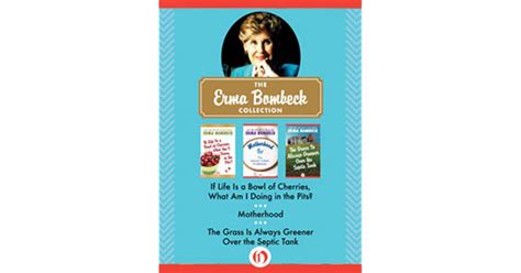 The Erma Bombeck Collection By Erma Bombeck