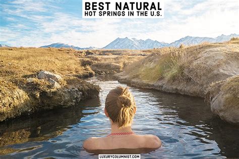 Best Natural Hot Springs In The Usa 10 Rejuvenating Pools