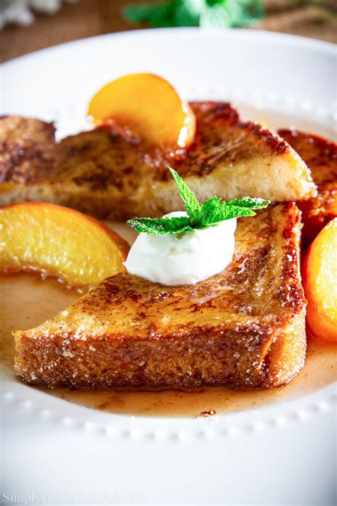 Peach French Toast Simply Home Cooked