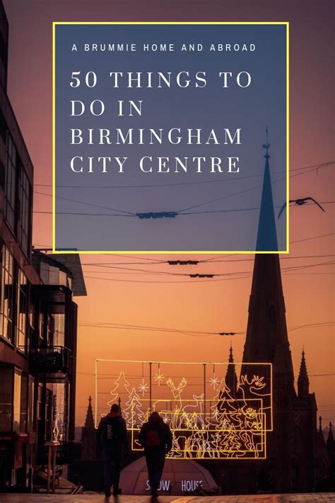 50 Ish Things To Do In Birmingham City Centre A Brummie Home And