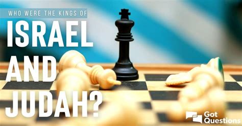 Who Were The Kings Of Israel And Judah