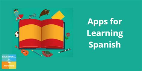 10 Best Apps For Learning Spanish Educationalappstore