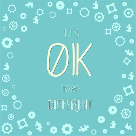 Vector It S Ok To Be Different Quote Stock Vector Illustration Of
