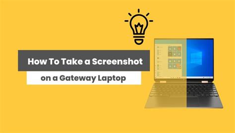 How To Take A Screenshot On A Gateway Laptop Learn Today