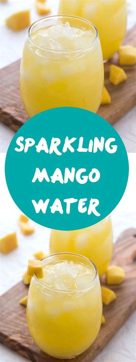 Sparkling Mango Water Water Recipes Mango Smoothies And Mango