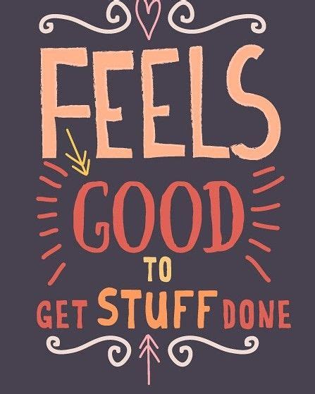 Feels Good To Get Stuff Done Motivational Illustrated Quote