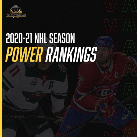 2020 21 Nhl Season Power Rankings 31 1 Seltytending