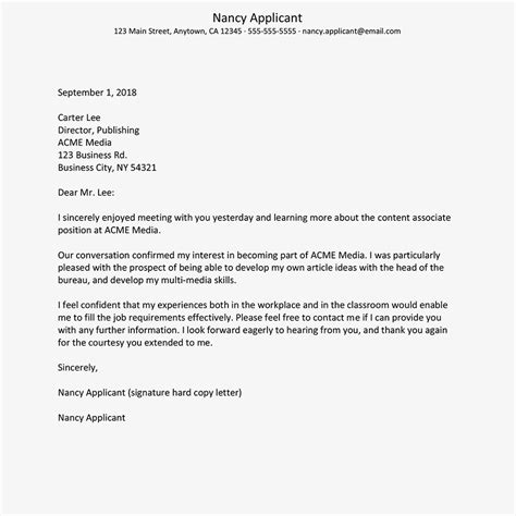 It will not let your job application move down in the pile, and encourage the employer to give a second thought to your prospect. Thank-You Letter to Send After an Interview Sample