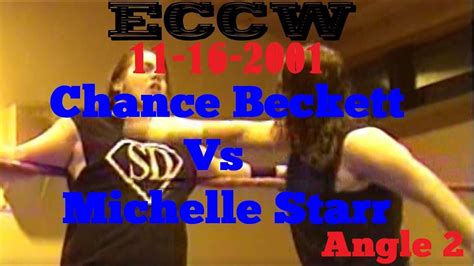 Eccw 111601 Chance Beckett Vs Michelle Starr Angle 2 Youtube