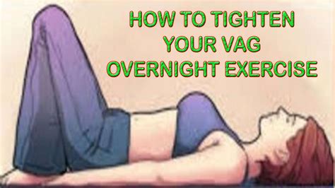 How To Tighten Your Vag Overnight Exercise Kegel Exercise Exercise