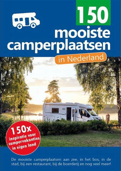 Mooiste Camperplaatsen In Nederland Nicolette Knobbe Boeken Bol Com