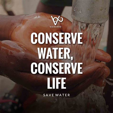 Conserve Water Conserve Life Save Water Water Conservation Slogans