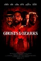 GHOSTS OF THE OZARKS (2021) Reviews and overview - MOVIES and MANIA