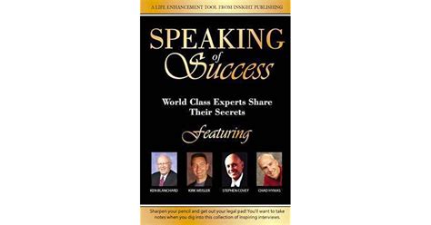 Speaking Of Success World Class Experts Share Their Secrets By Kenneth