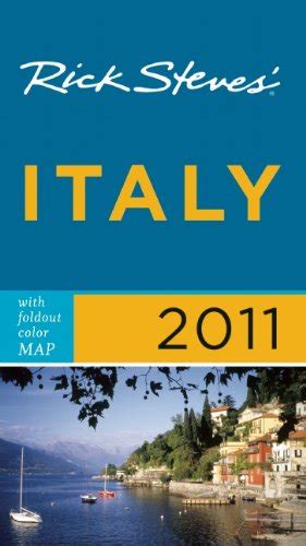 Rick Steves Italy 2011 With Map By Rick Steves Goodreads