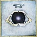 LEFTISM – Leftfield