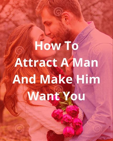 How To Attract Men 11 Scientific Proven Ways To Attract Him