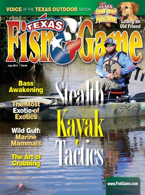 Texas Fish And Game July 2017 By Texas Fish And Game Issuu