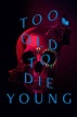 Too Old to Die Young (TV Series 2019-2019) - Posters — The Movie ...