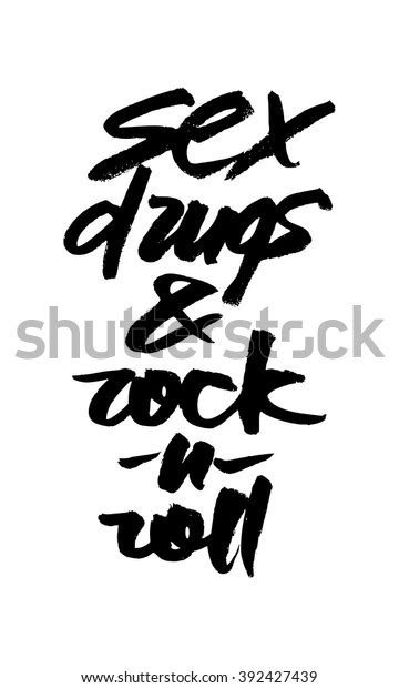 Sex Drugs Rocknroll Hand Drawn Lettering Stock Vector Royalty Free 392427439 Shutterstock