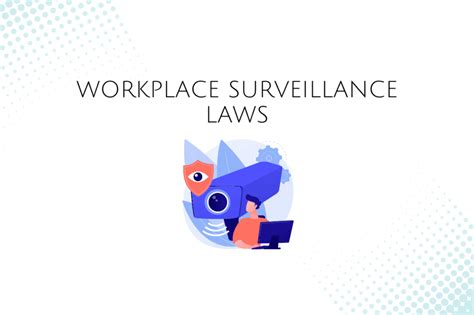 Workplace Surveillance Laws Jennifer Bicknell Lawyer Coach Speaker