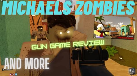 Roblox Michaels Zombies Joes Gun Game Update Honest Review And More