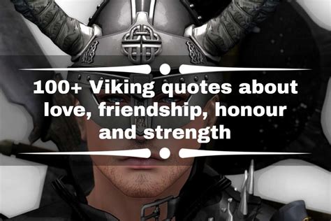 100 Viking Quotes About Love Friendship Honour And Strength Legitng