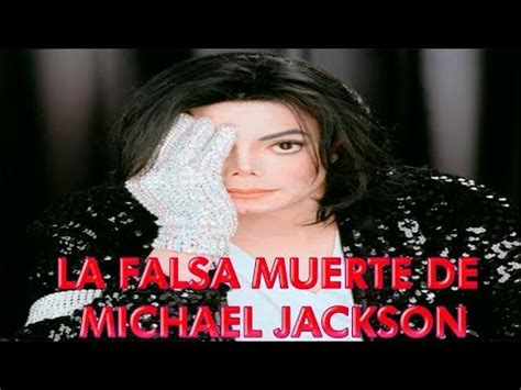 La Falsa Muerte De Michael Jackson Youtube