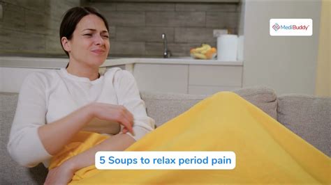 5 Soups To Relax Period Pain Medibuddy Youtube